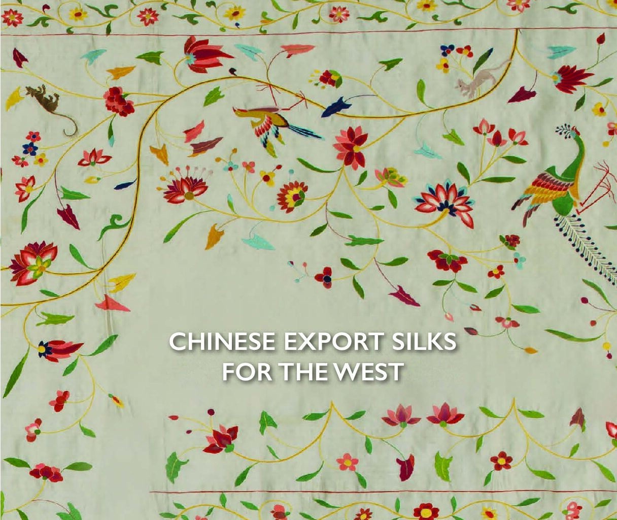 Chinese Export Silks for the West